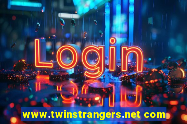 www.twinstrangers.net com